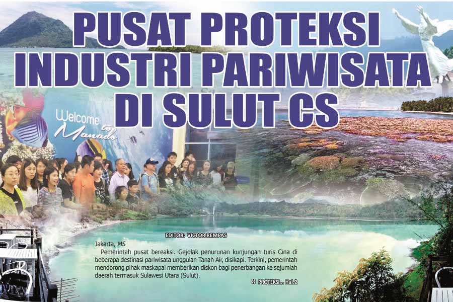 PUSAT ‘PROTEKSI’ INDUSTRI PARIWISATA  DI SULUT CS